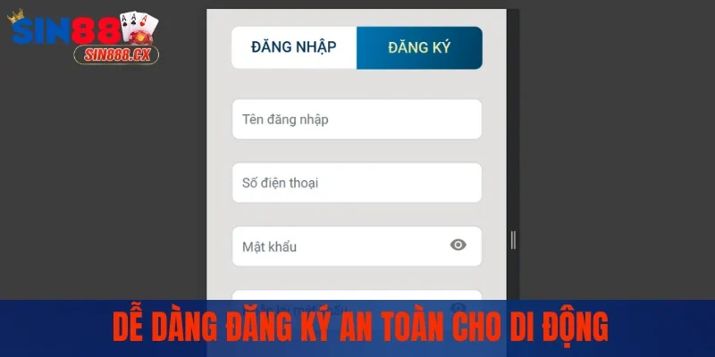 Dễ dàng đăng ký an toàn cho di động