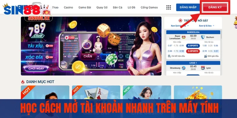 Học cách mở tài khoản nhanh trên máy tính