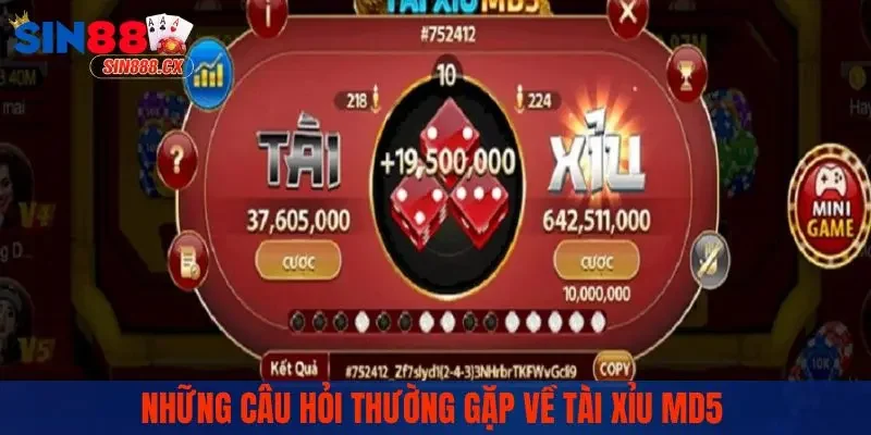 Những câu hỏi thường gặp về Tài Xỉu MD5